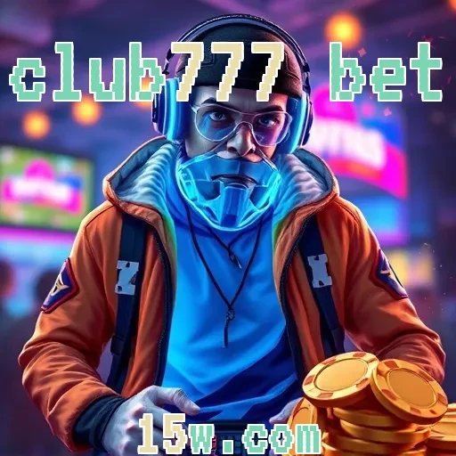 club777 bet: Descubra um Mundo de Apostas Confiáveis e Empolgantes